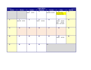 ~ April 2014 ~

◄ Mar 2014

Sunday

Monday

Tuesday

1
Spanish 1

May 2014 ►

Wednesday

Thursday

2

3

Unit 6 Pre

Spanish 2/2H Unit 5 Post

Friday

4

Saturday

5

ELA: 9,10,11,12 Prep
AP lang/Comp, Sr Symp

6

7
Spanish 2/2H

8
Unit 6 Pre

9
Earth Sci

10
Unit 5 Post

11

12

US History
World 1

14

15

16

17

20

21

22

23

24

Unit 6 Post

World 2

13

Unit 2 Post

Unit 7 (14) Post

18

25
Chemistry

27

28

29

30

Notes:

19

26
Unit 5 Post

 