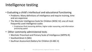 Assessment, diagnosis and treatment of childhood mental illess | PPTX