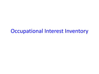 Occupational Interest Inventory
 