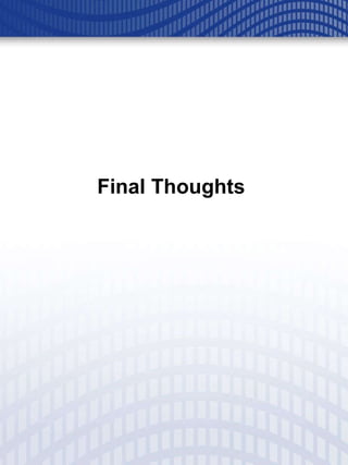 Final Thoughts 