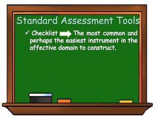 Standard Assessment Tools
 