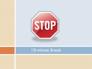 for  10-minute Break 