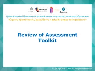 Review of Assessment
Toolkit
 