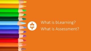 Assessment In Blended Learning Pptx