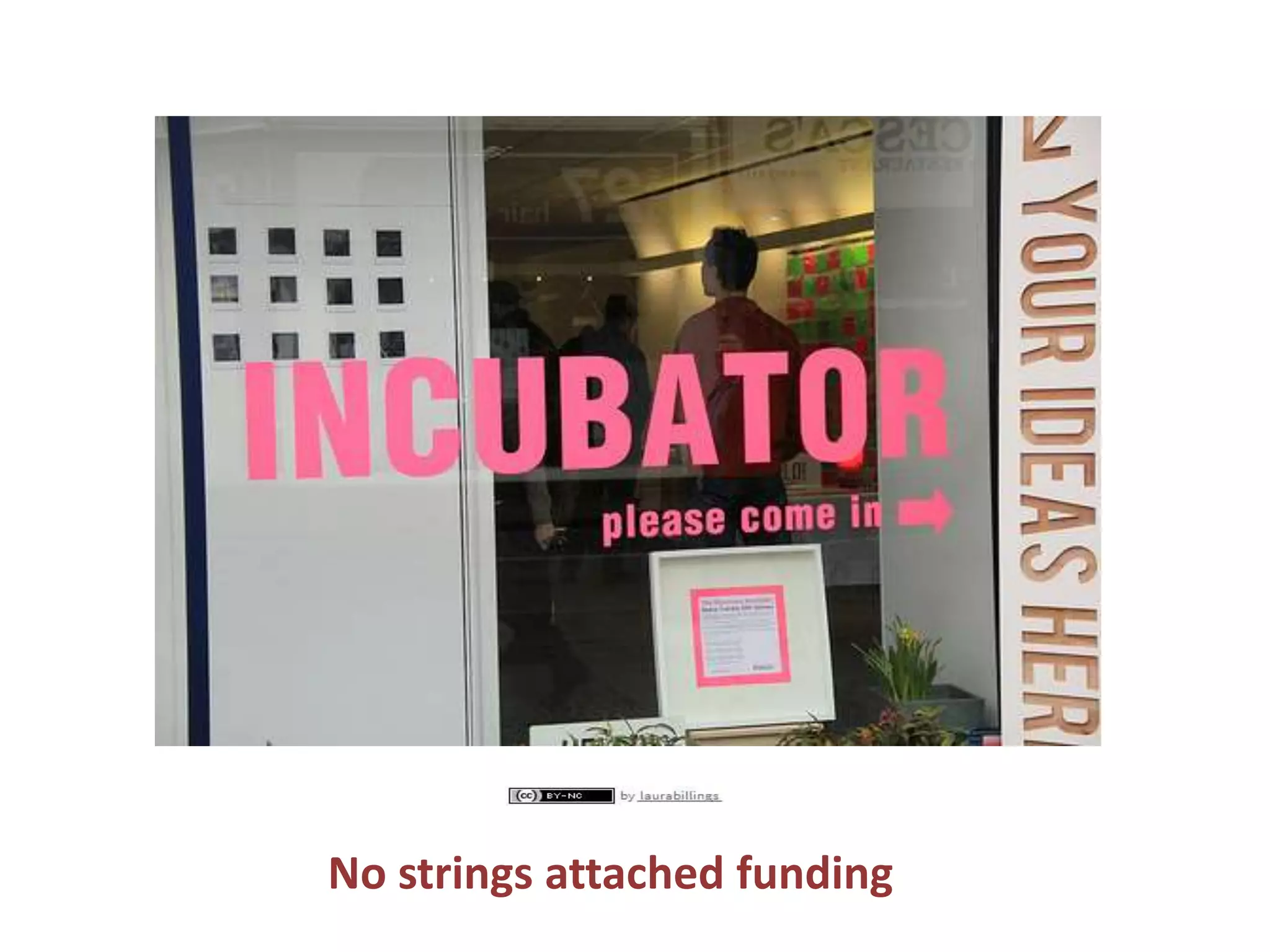 No strings attached funding 
 