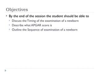 Comprehensive Newborn Assessment: Timing, APGAR, and Physical ...