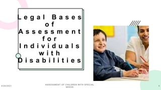 Assessment of Children with Special Needs | PPTX