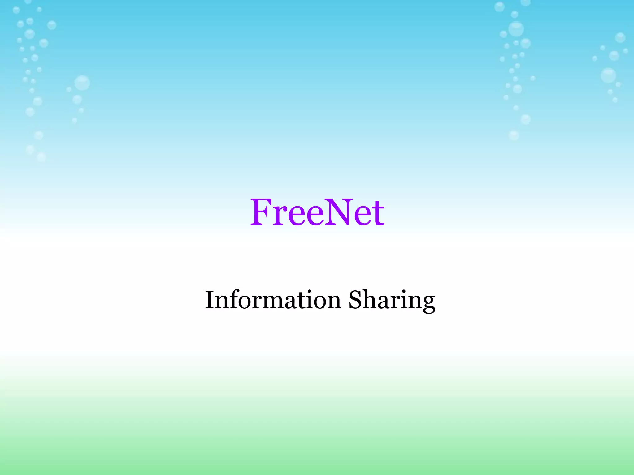 FreeNet   Information Sharing 