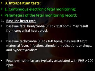 Assessment of Fetal Well being - Dr Padmesh - Neonatology | PPTX