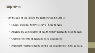 Assessment of Head & Neck-Health Assessment.pptx