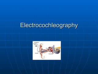 Electrocochleography 