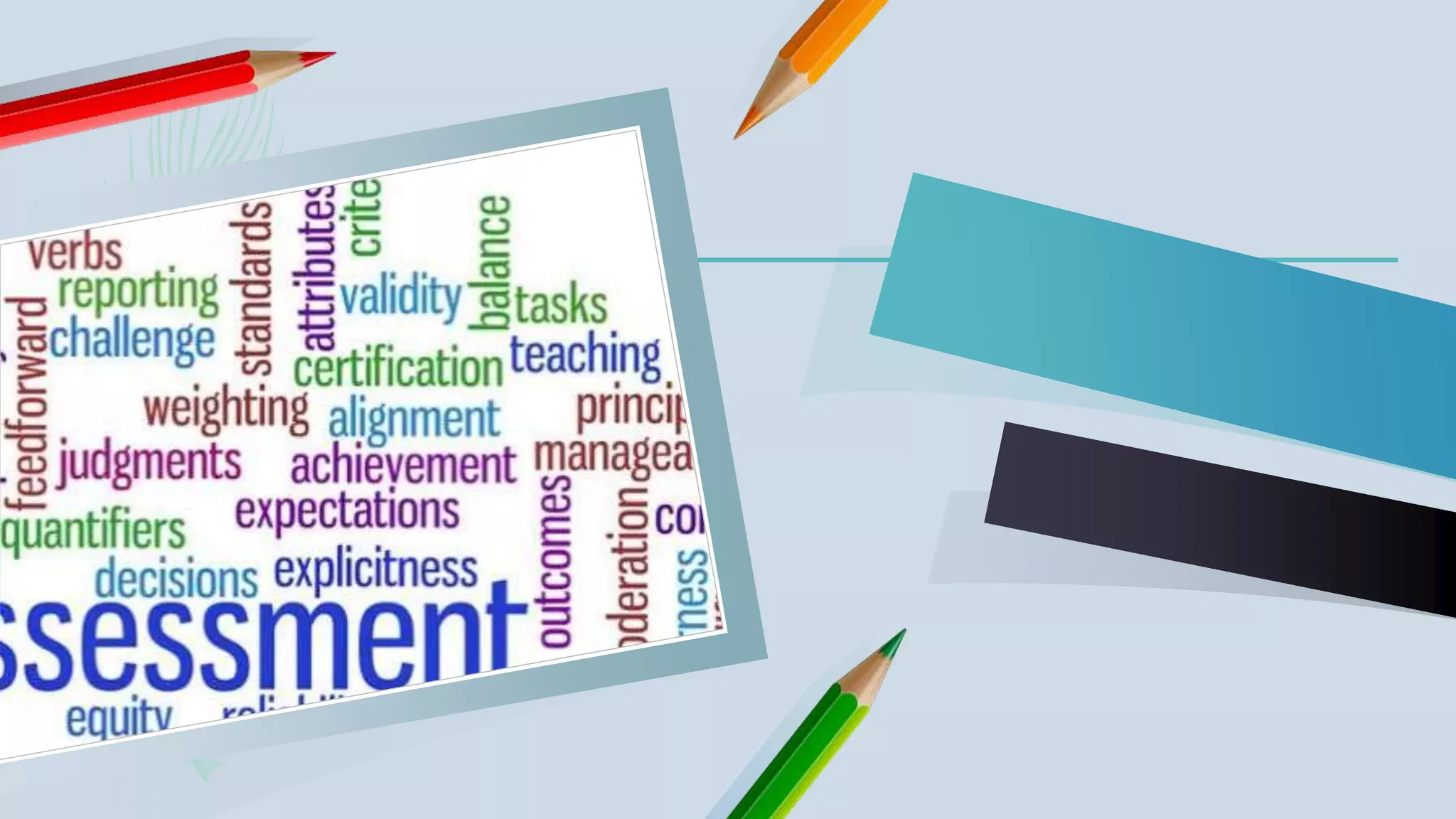 Assessment of learning