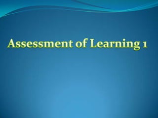 Assessment of learning 1 | PPTX