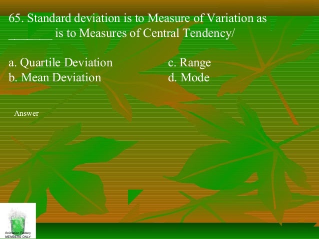 Which Measure Of Variation Is Affected Most By A Few Extreme Scores? Which Measure Of Variation Is Affected Most By A Few Extreme Scores?