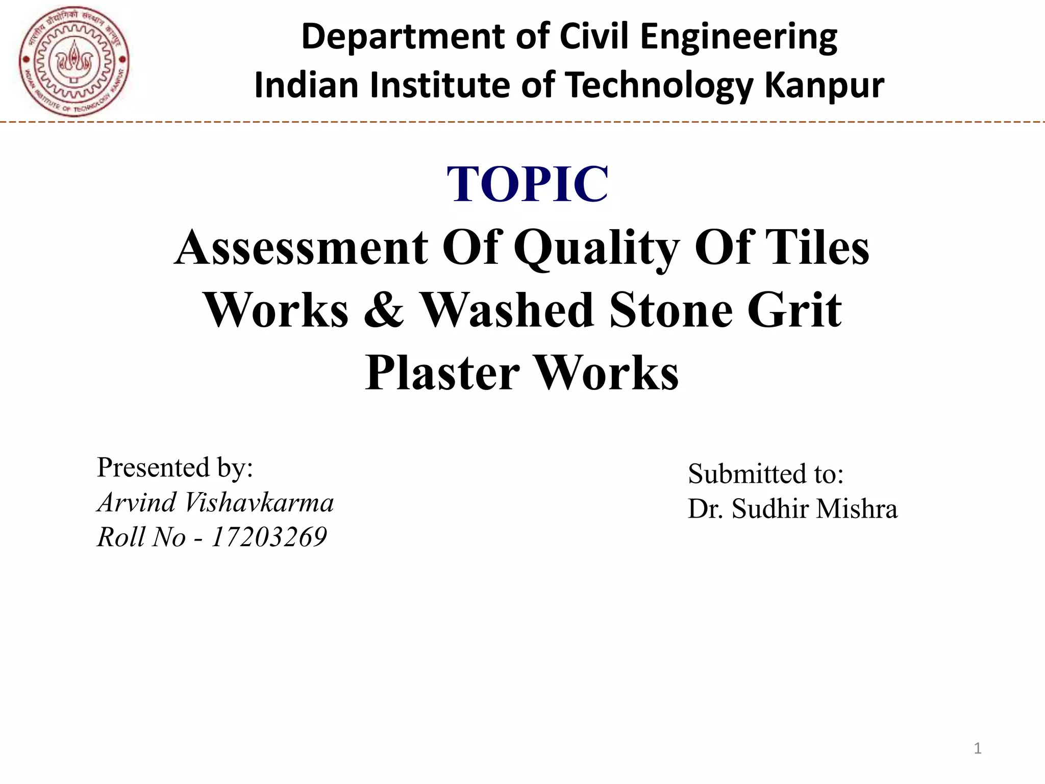 Assessment Of Quality Of Tiles Works & Washed Stone Grit Plaster Works ...