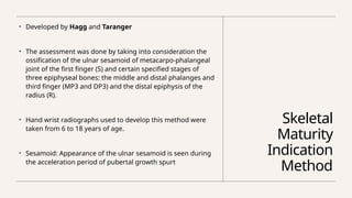 Assessment of skeletal age in Orthodontics | PPTX