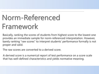 Norm-Referenced and Criterion-Referenced Interpretation