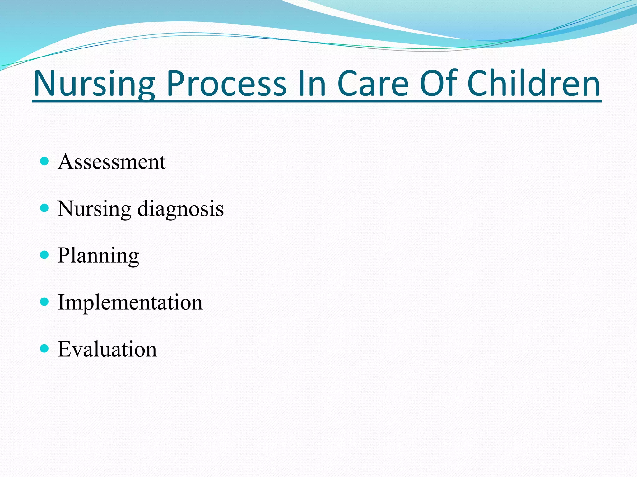 Assessment of Paediatric client's