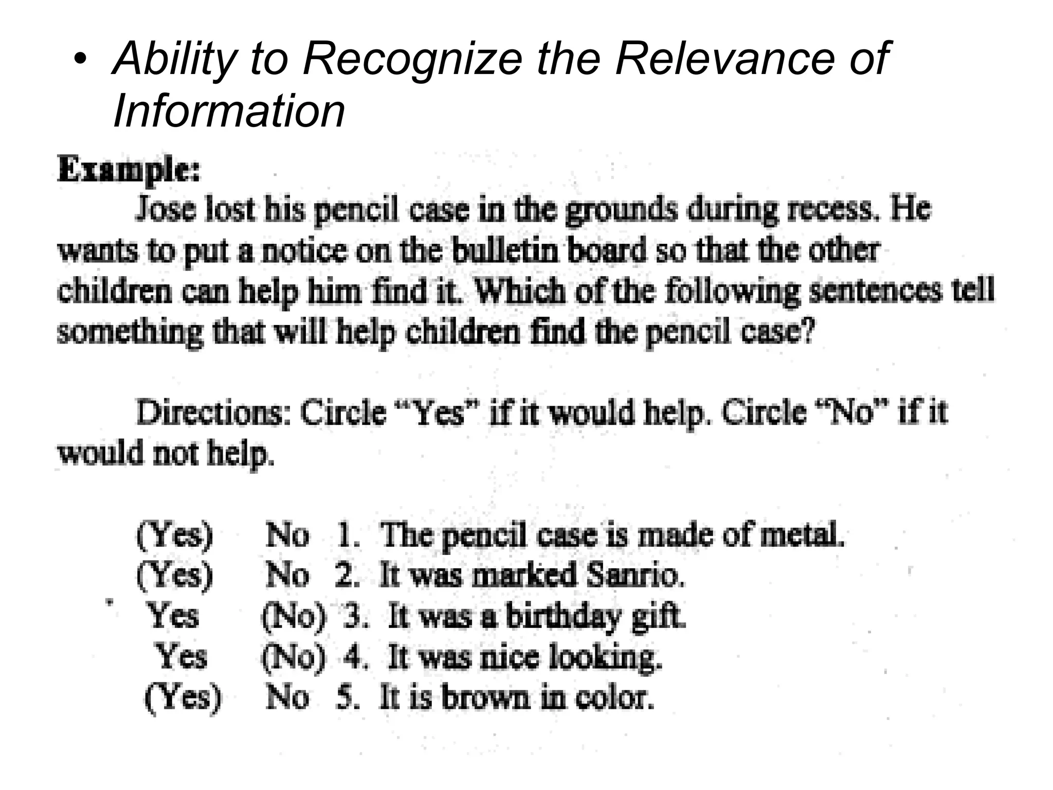 • Ability to Recognize the Relevance of
Information
121
 