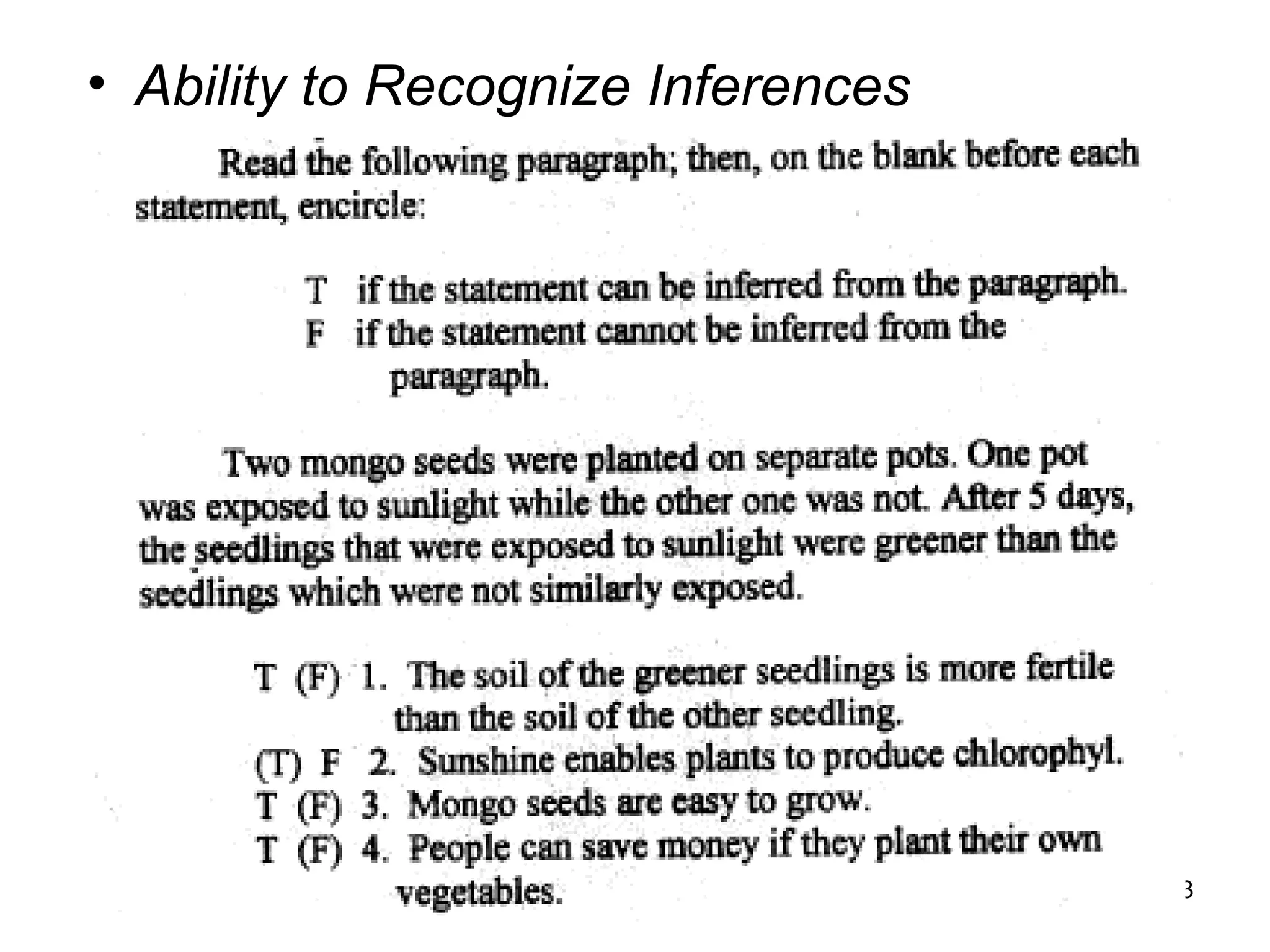 • Ability to Recognize Inferences
123
 