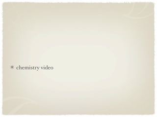 chemistry video
 