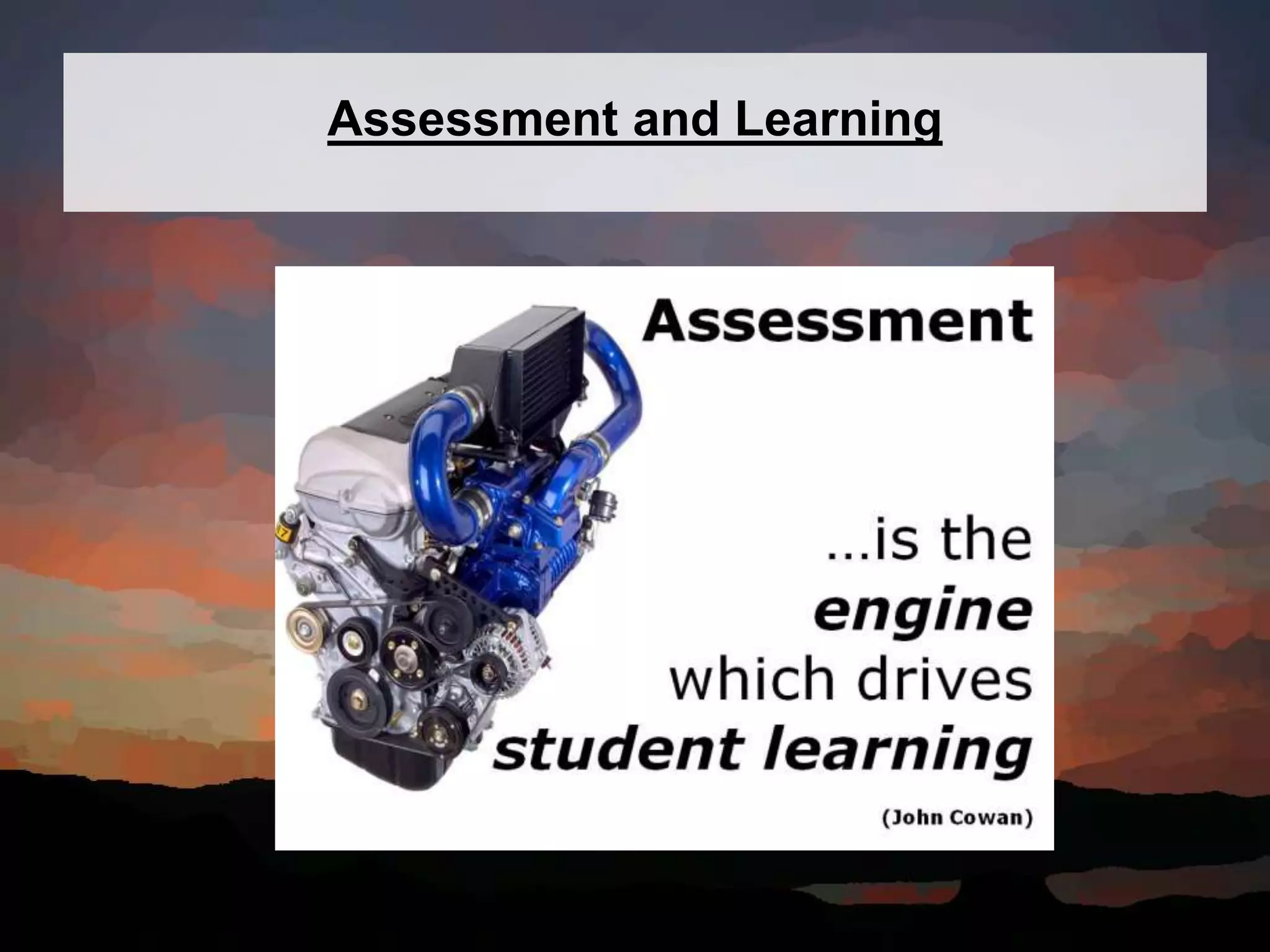 Assessment and Learning
 