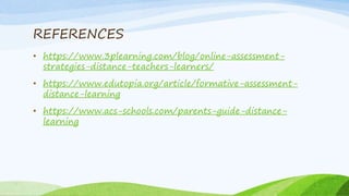 Assessment strategies in remote learning distance learning | PPTX