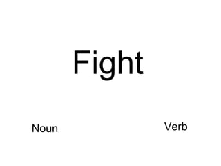 Fight Noun Verb 