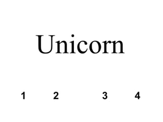 Unicorn 1 2 3 4 