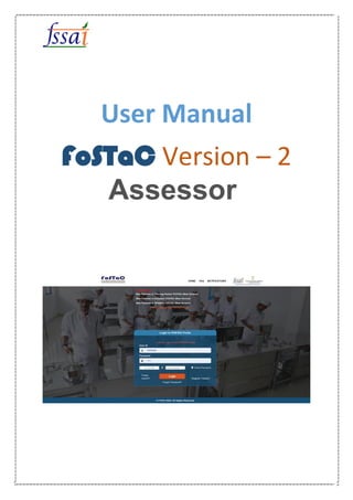 User Manual
FoSTaC Version – 2
Assessor
 