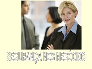 SEGURANÇA NOS NEGÓCIOS 
