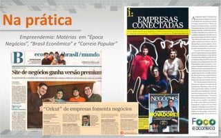  Desenvolver uma relação de confiança com os veículos de comunicação.Benefícios Visibilidade na imprensa e ganho de credibilidade;