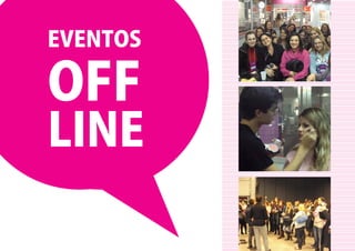 EVENTOS

OFF
LINE
 
