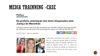 MEDIA TRAINNING -CASE
 