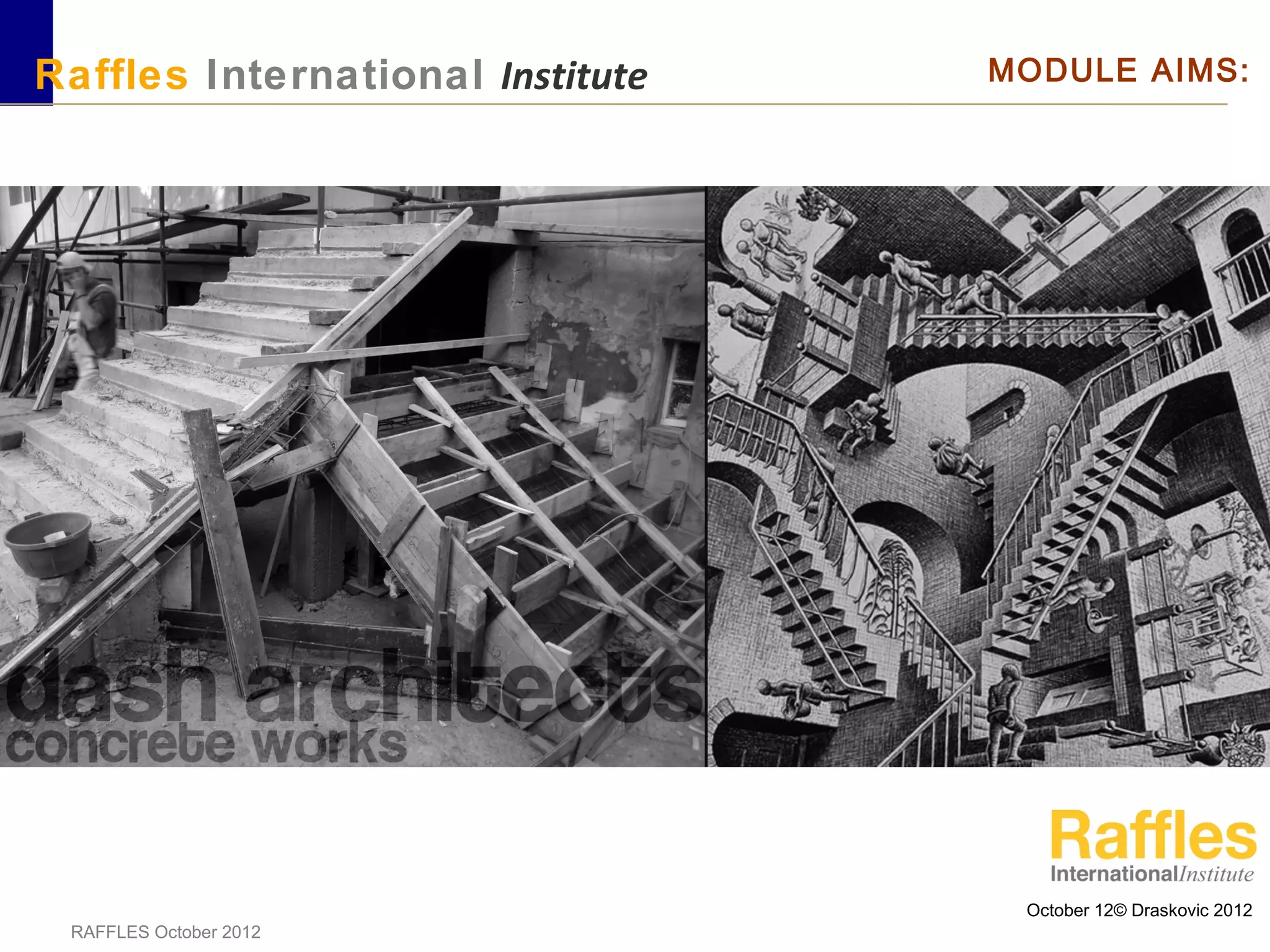 October 12© Draskovic 2012
RAFFLES October 2012
Raffles International Institute MODULE AIMS:
 