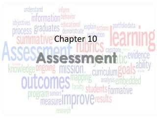 Chapter 10 
Assessment 
 