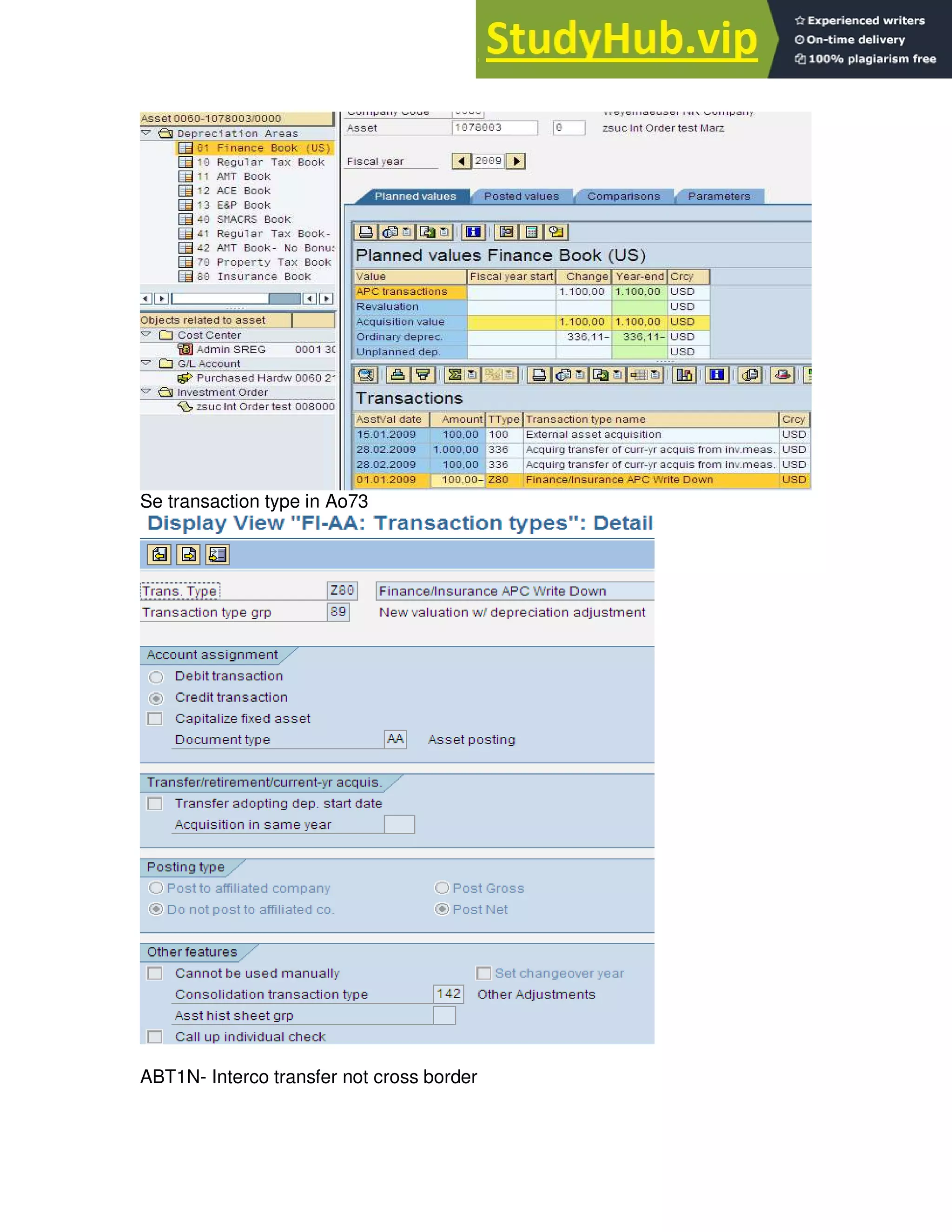 Se transaction type in Ao73
ABT1N- Interco transfer not cross border
 