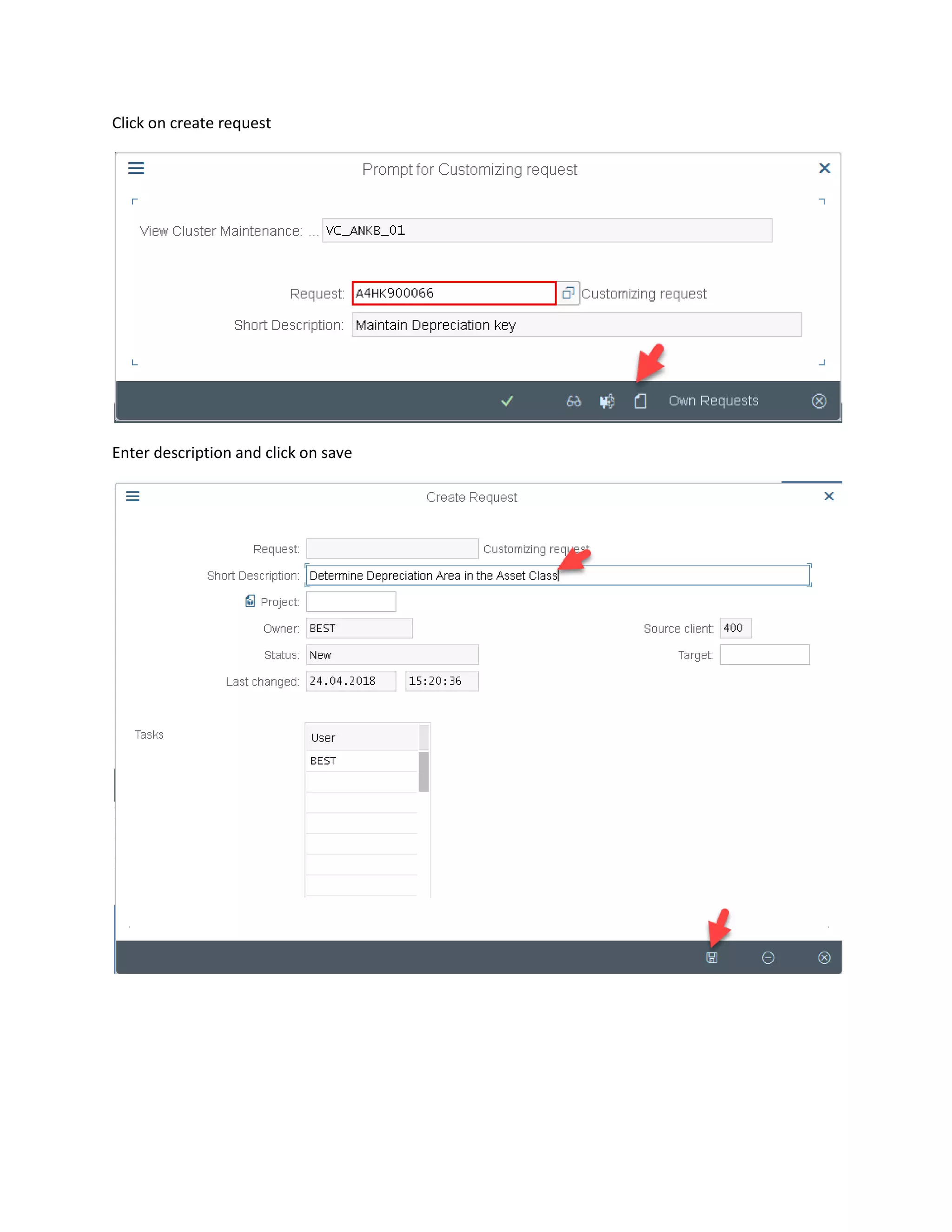 Click on create request
Enter description and click on save
 