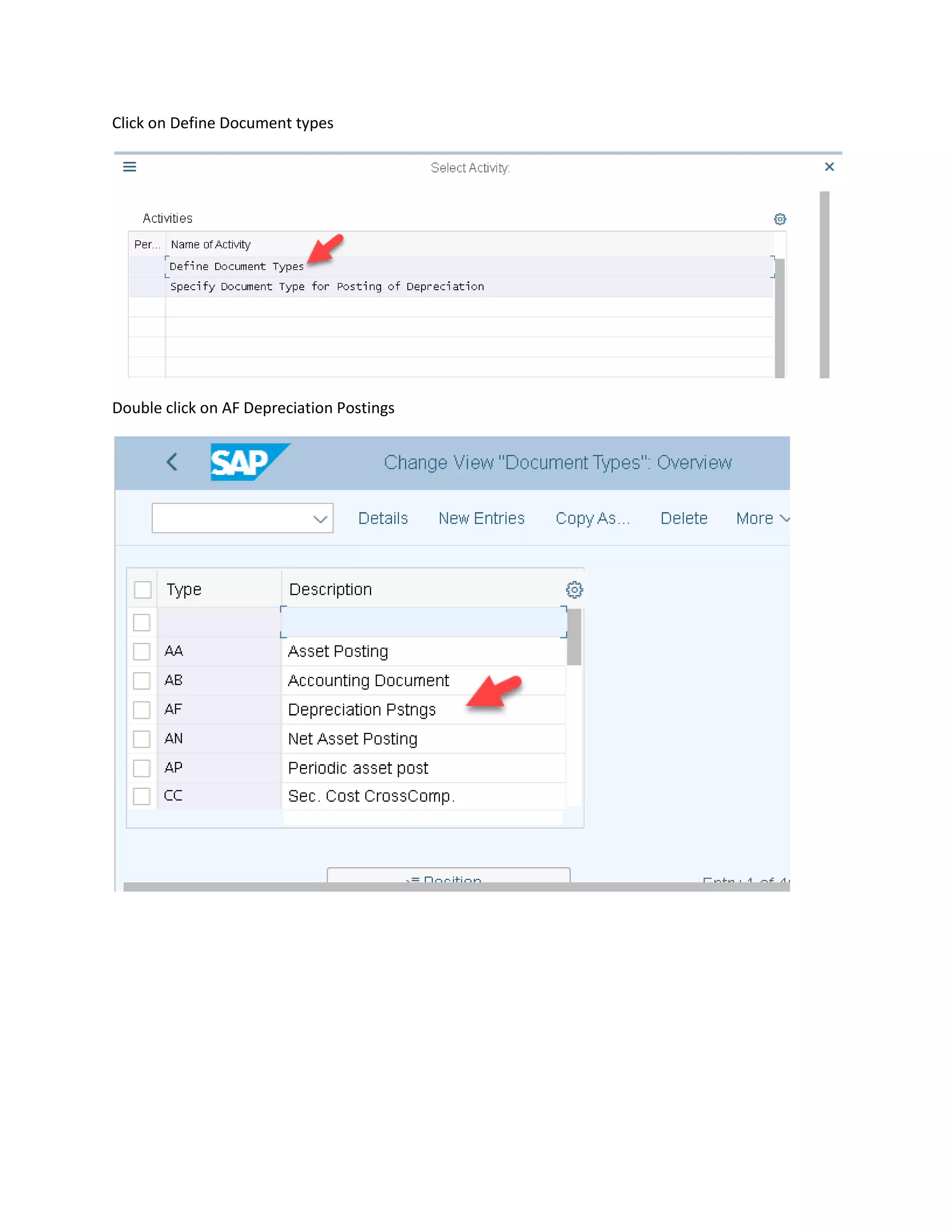 Click on Define Document types
Double click on AF Depreciation Postings
 