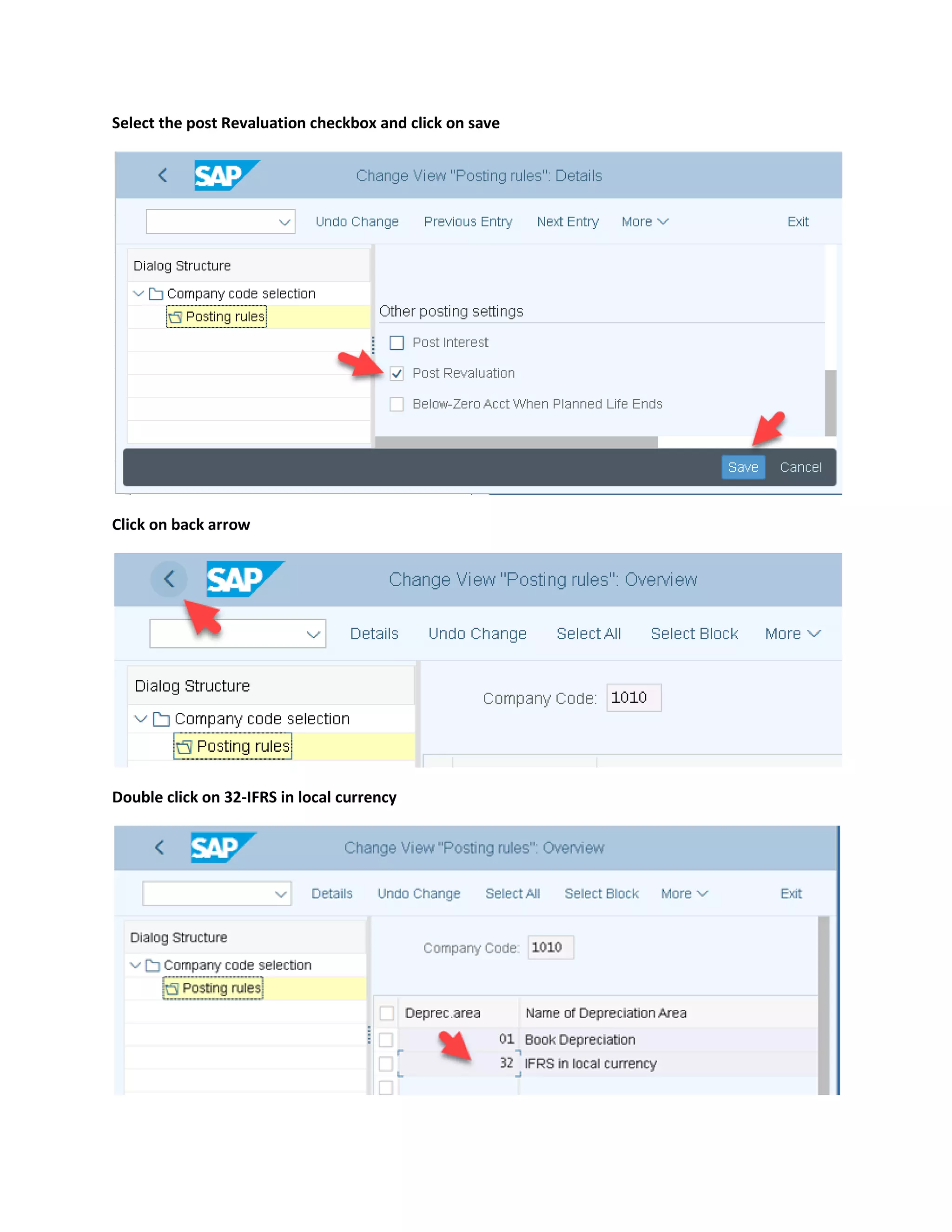 Select the post Revaluation checkbox and click on save
Click on back arrow
Double click on 32-IFRS in local currency
 