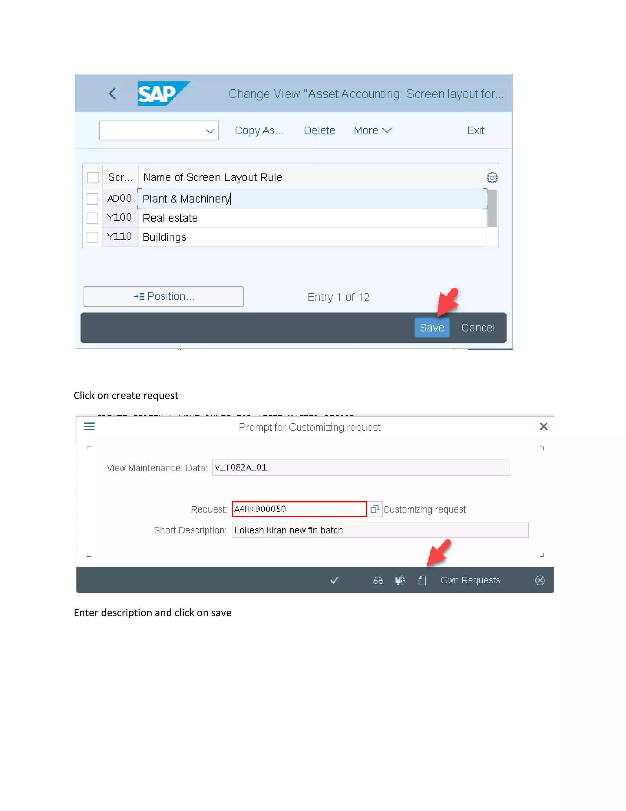 Click on create request
Enter description and click on save
 