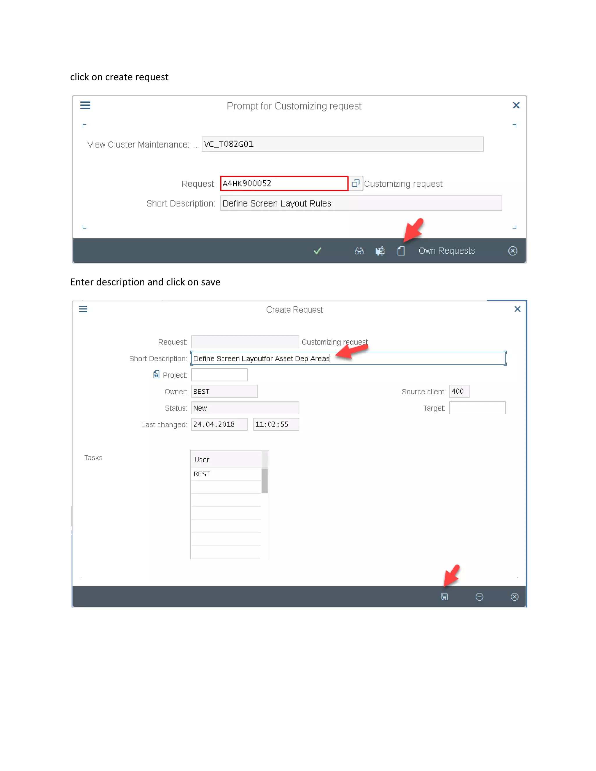 click on create request
Enter description and click on save
 