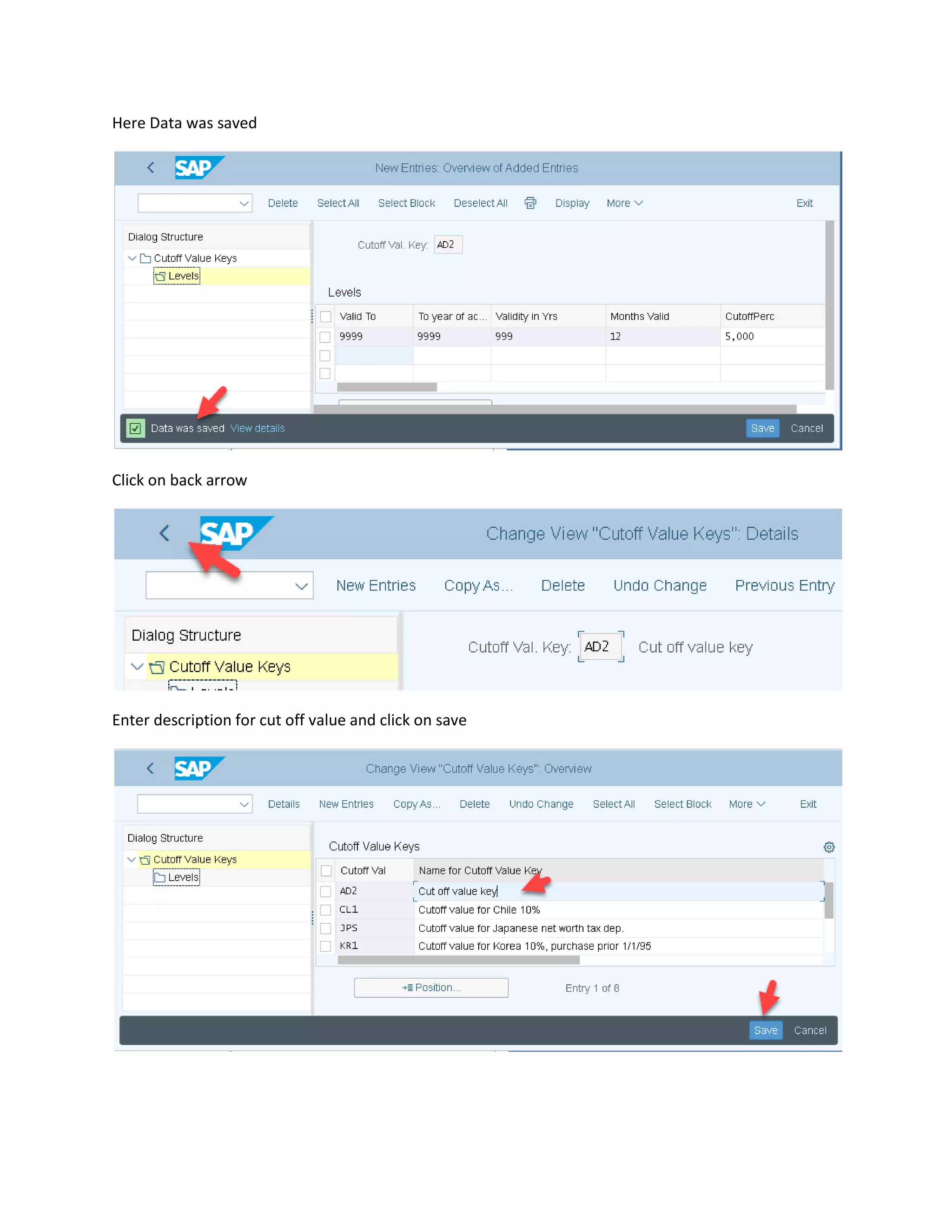Here Data was saved
Click on back arrow
Enter description for cut off value and click on save
 