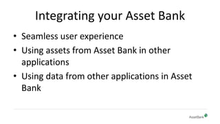 Integrating Asset Bank with other systems | PPT
