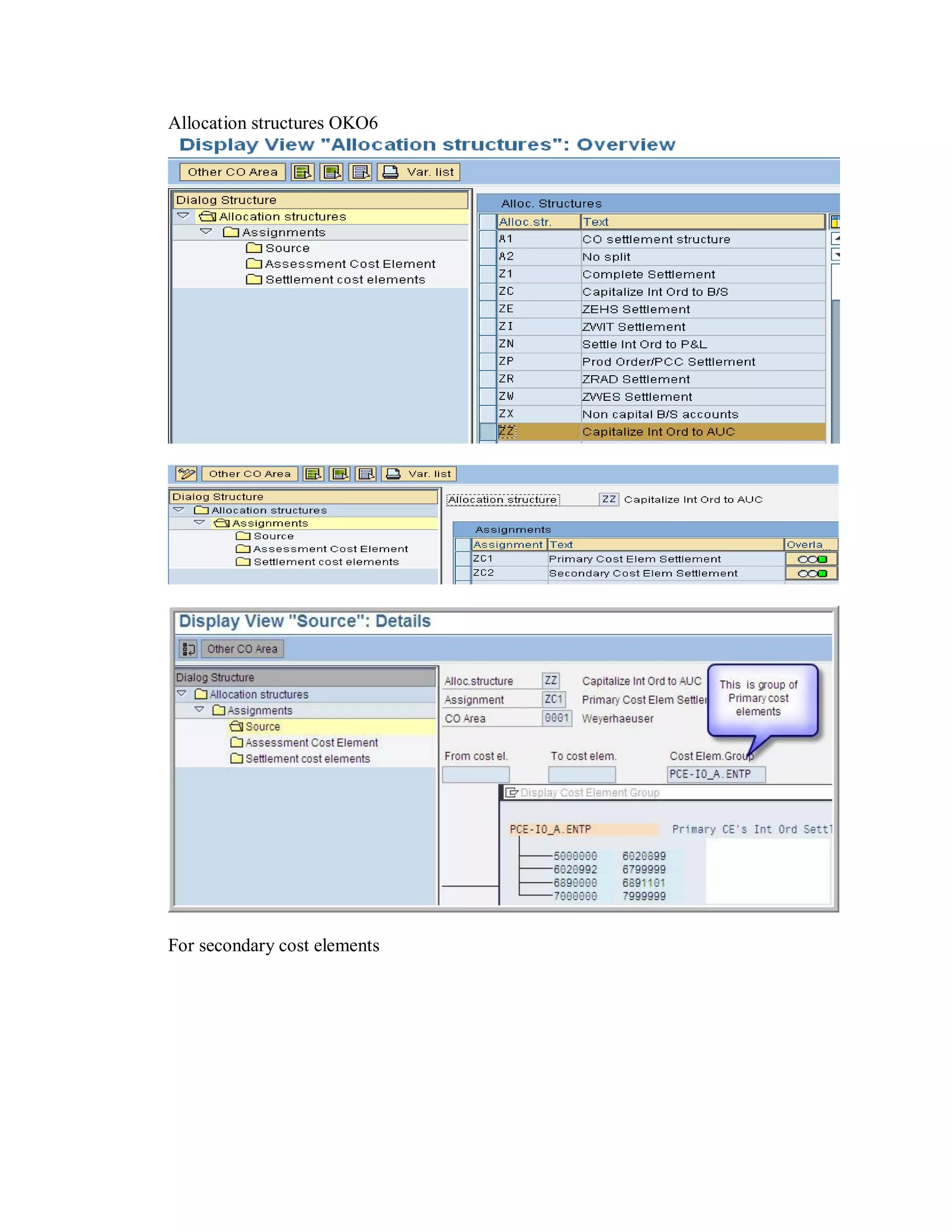 Allocation structures OKO6
For secondary cost elements
 