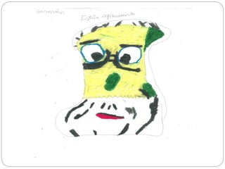 As sete caras do señor grunt