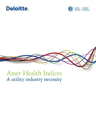 Asset Health Indices
A utility industry necessity
 