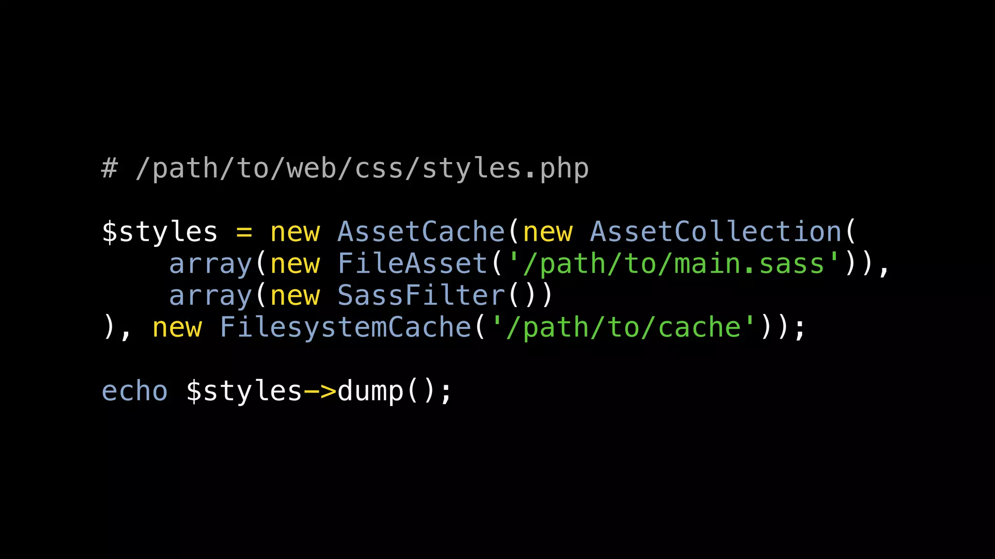 # /path/to/web/css/styles.php

$styles = new AssetCache(new AssetCollection(
    array(new FileAsset('/path/to/main.sass')),
    array(new SassFilter())
), new FilesystemCache('/path/to/cache'));

echo $styles->dump();
 