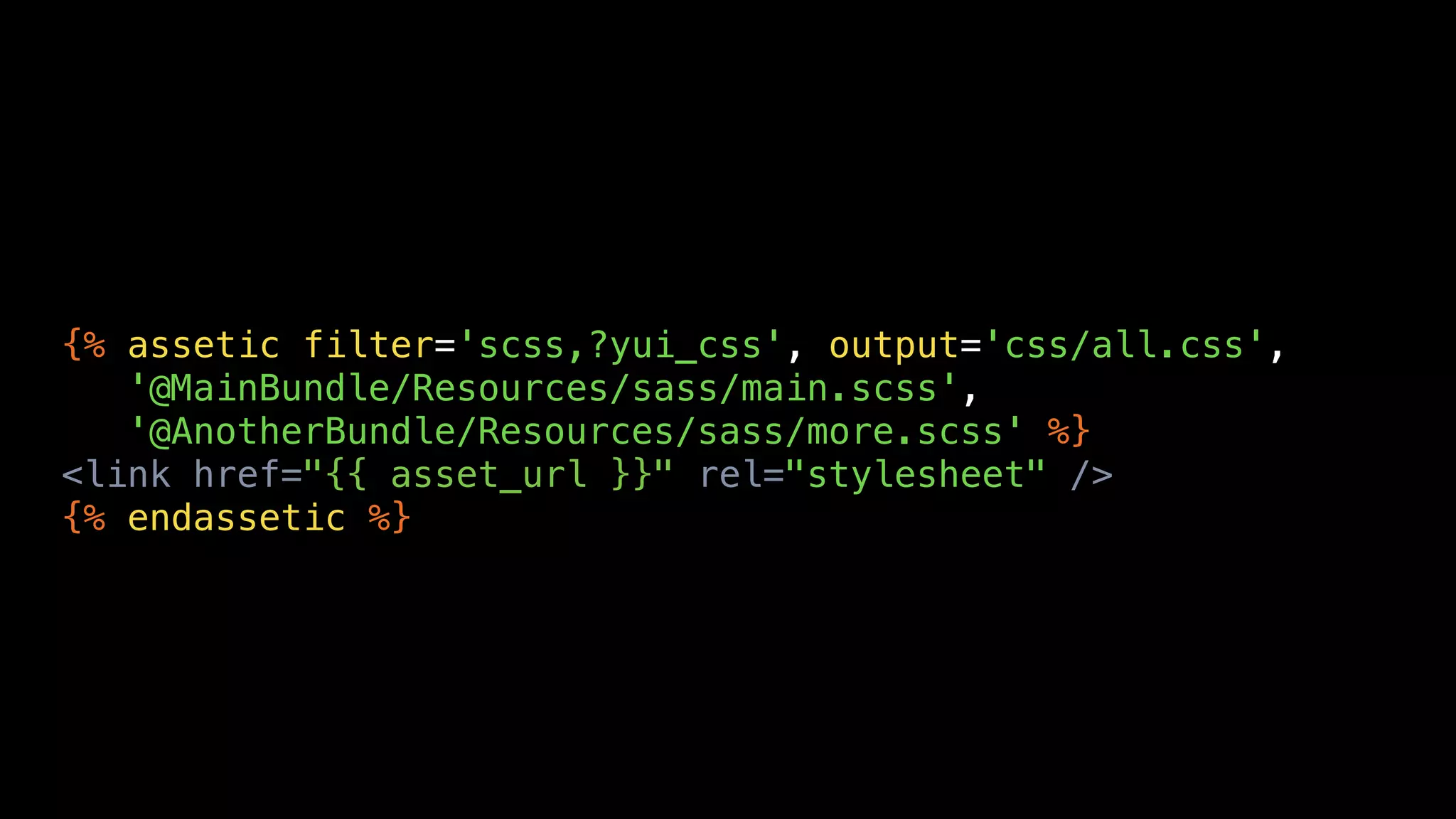 {% assetic filter='scss,?yui_css', output='css/all.css',
   '@MainBundle/Resources/sass/main.scss',
   '@AnotherBundle/Resources/sass/more.scss' %}
<link href="{{ asset_url }}" rel="stylesheet" />
{% endassetic %}
 