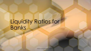Liquidity Ratios for
Banks
hisham's writing pad/ALM/Liquidity Ratios
 
